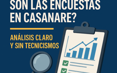 ¿Qué tan confiables son las encuestas en Casanare? Un análisis claro y sin tecnicismos